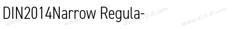 DIN2014Narrow Regula字体转换 DIN2014Narrow Regula字体转换